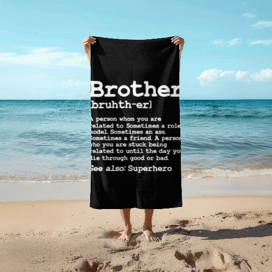 Brother Definition Beach Towels