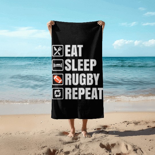 Eat Sleep Rugby Repeat Beach Towels