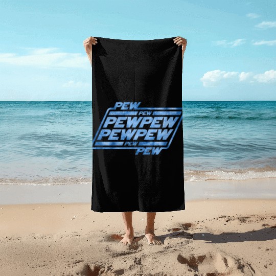 Pew Pew Pew Beach Towels