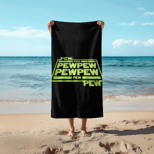 Pew Pew Pew Beach Towels