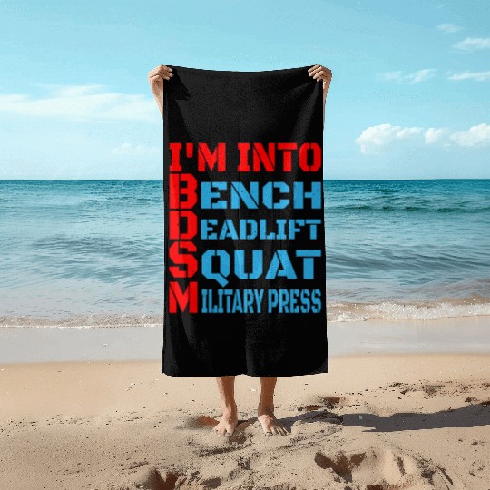 Im Into BDSM Bench Squat Deadlift Military Press14 Beach Towels
