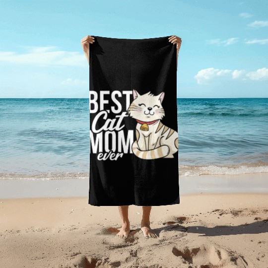 Best Cat Mom Ever Beach Towels