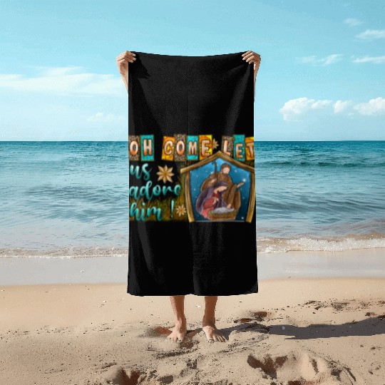 Oh Come Let Us Adore Him Beach Towels