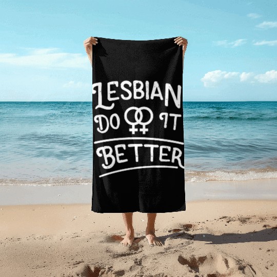 LGBT Gay Pride Lesbian Lesbians Do It Better white Beach Towels