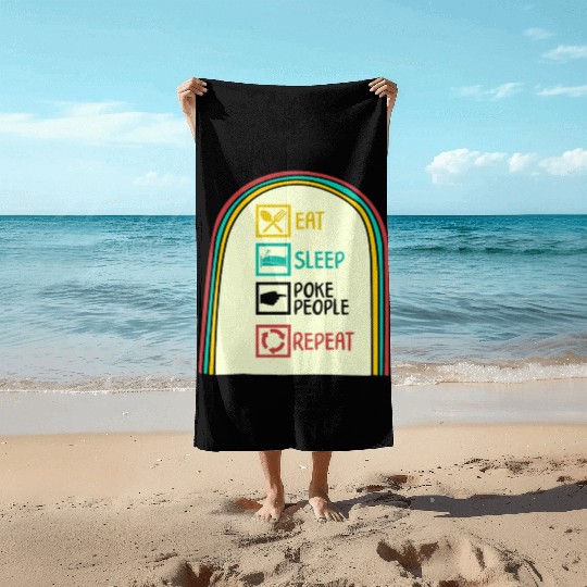 Acupuncture Beach Towels, Eat Sleep Poke People Repeat