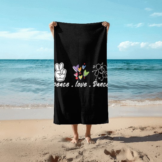 peace , love , Dance Beach Towels
