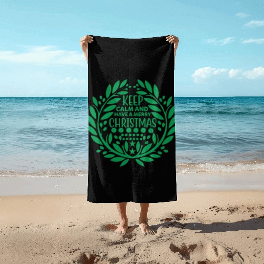 Keep Calm and Have a Merry Christmas Beach Towels