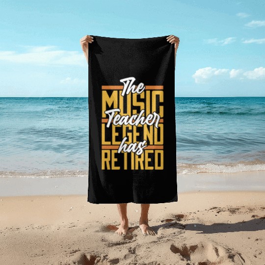 Music Teacher Retired Beach Towels