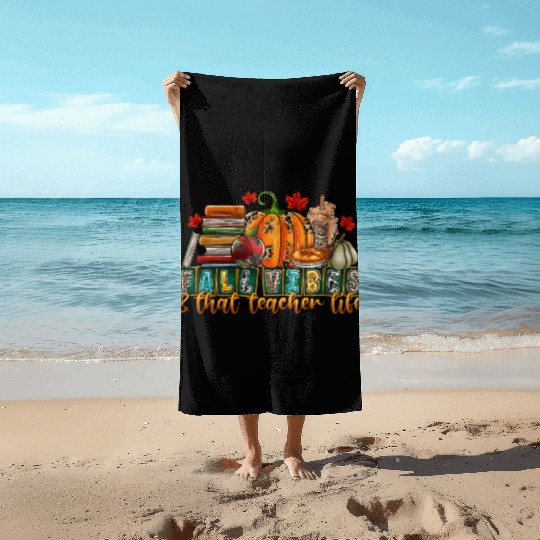 fall Vibes That Teacher Life Beach Towels