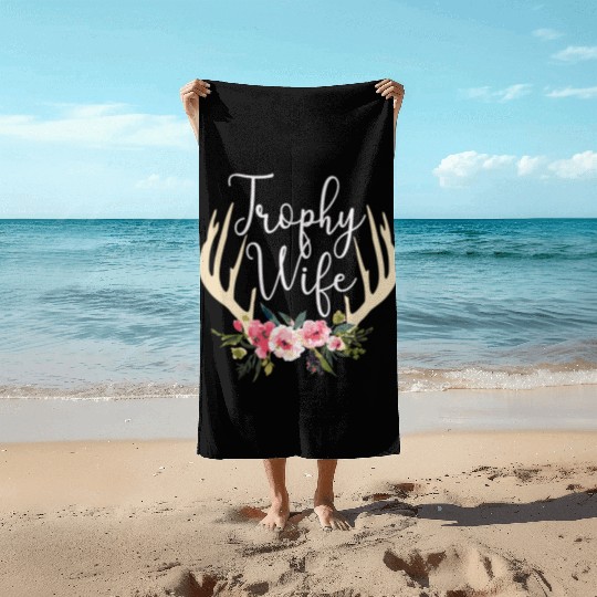 Trophy Wife Cute Deer Antlers Flowers Hunters Wife Beach Towels