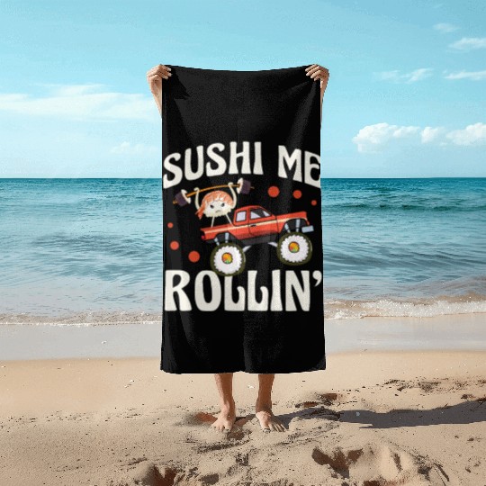 Sushi Me Rollin' Japanese Foodie I Love Sushi Beach Towels