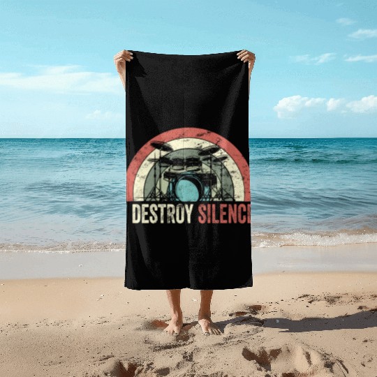 I Destroy Silence Drummer Band Music Beat Drum Beach Towels
