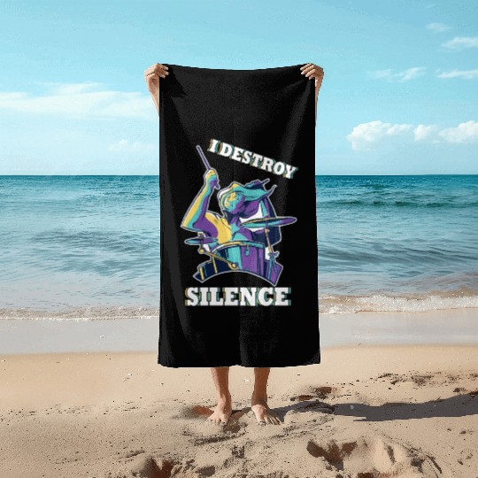 I Destroy Silence Drummer Band Music Beat Drum Beach Towels