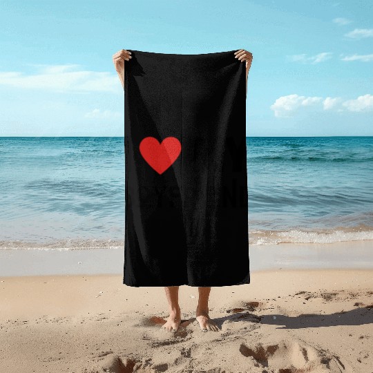i love my boyfriend Beach Towels