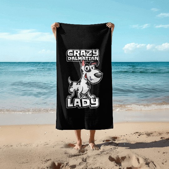 Dalmatian Crazy Dalmatian Lady Beach Towels