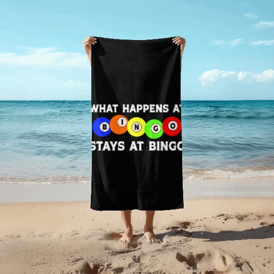What Happens at Bingo stays at Bingo Beach Towels