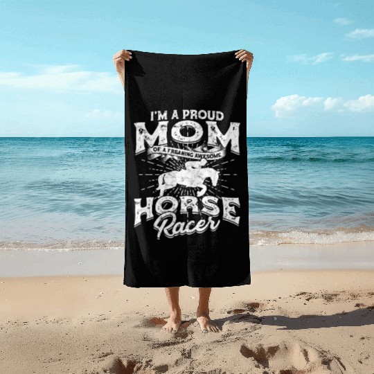 Horse Racing Mom Equestrian Horseback Horse Racer Beach Towels