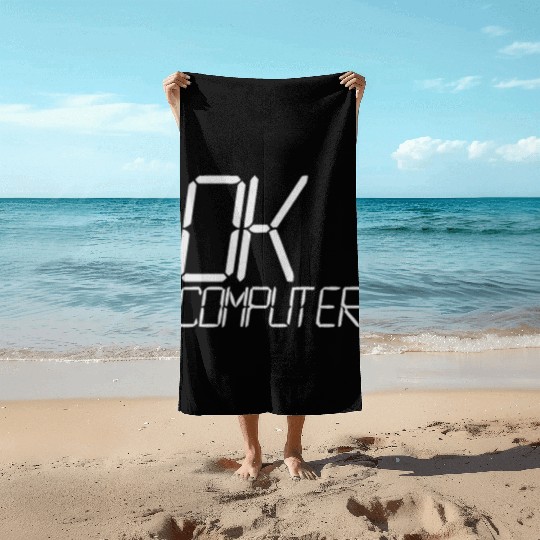 ok computer Beach Towels