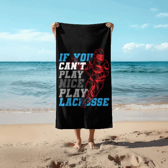 Lacrosse Player Lacrosse Coach Lax Player Sports Beach Towels