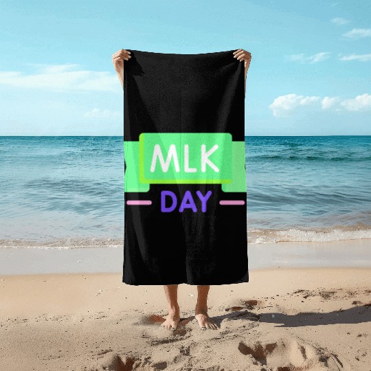 Martin Luther king jr. day Beach Towels