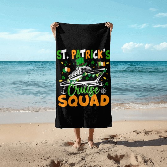 St Patrick s Day Cruise Squad Happy Patricks Day Beach Towels