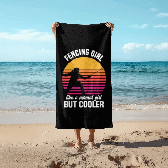 Fencing Girl Like A Normal Girl But Cooler Beach Towels