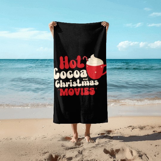 Hot cocoa Christmas movies Beach Towels
