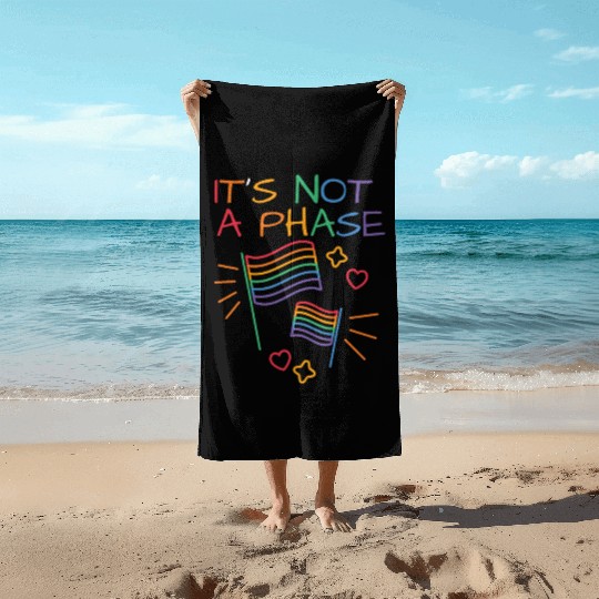 It's Not A Phase LGBT Gay Pride Colors Rainbow Fla Beach Towels