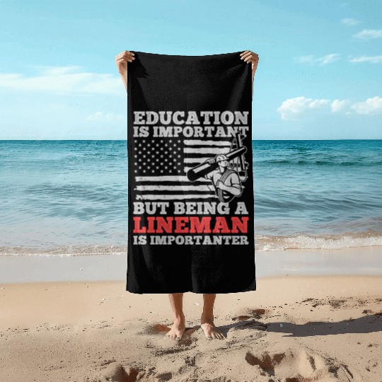 Electrical Lineman Pun Education Is Important Beach Towels
