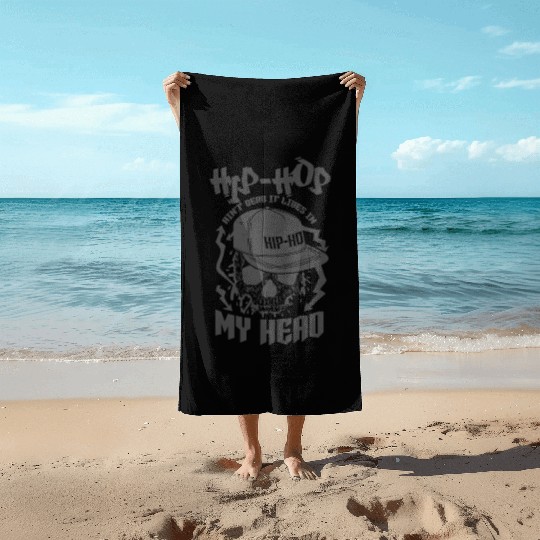 Ain't dead it Lives in my Head Hip Hop Rap Beach Towels