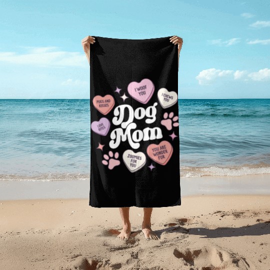 Dog Mom Valentines Day Candy Hearts Galentines Beach Towels