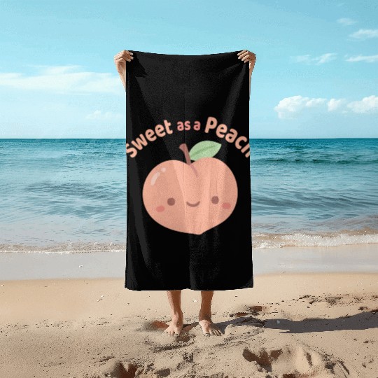Cute Sweet As A Peach Compliment Beach Towels