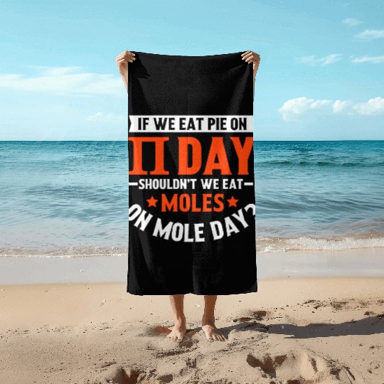 Funny Pi Day Beach Towels Math for Pi Day 3 14 We Eat Pie