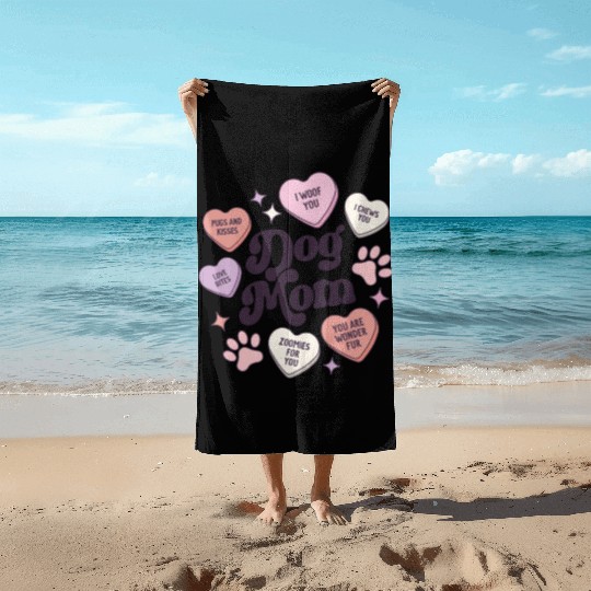 Dog Mom Valentines Day Candy Hearts Galentines Beach Towels