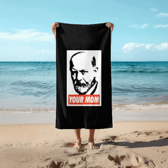 Sigmund Freud Your Mom Beach Towels