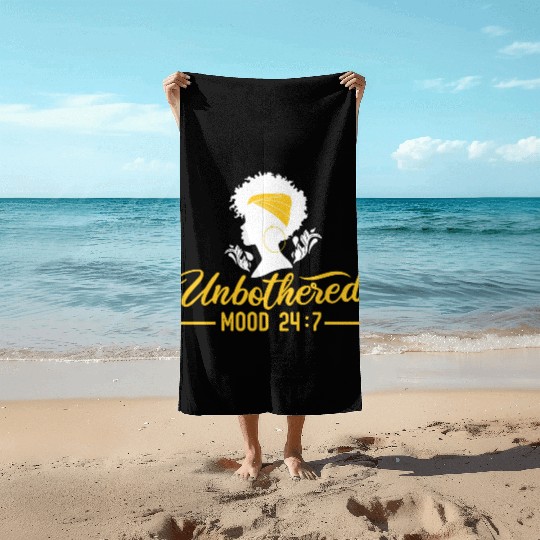 Unbothered Mood/Black Girl Magic/African American Beach Towels