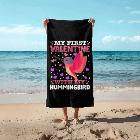 My First Valentine With My Hummingbird Animal Beach Towels