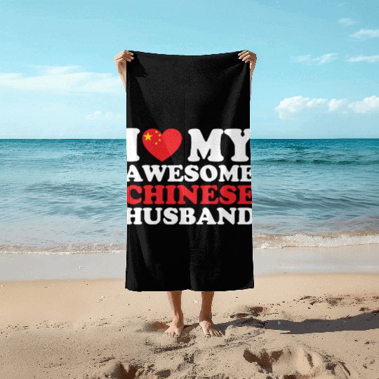I Love My Awesome Chinese Husband Funny Gift Beach Towels