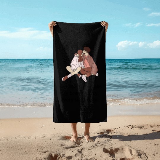 Valentine, you take my breath away, every single d Beach Towels
