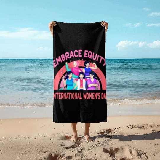 International Women's Day Embrace Equity Beach Towels