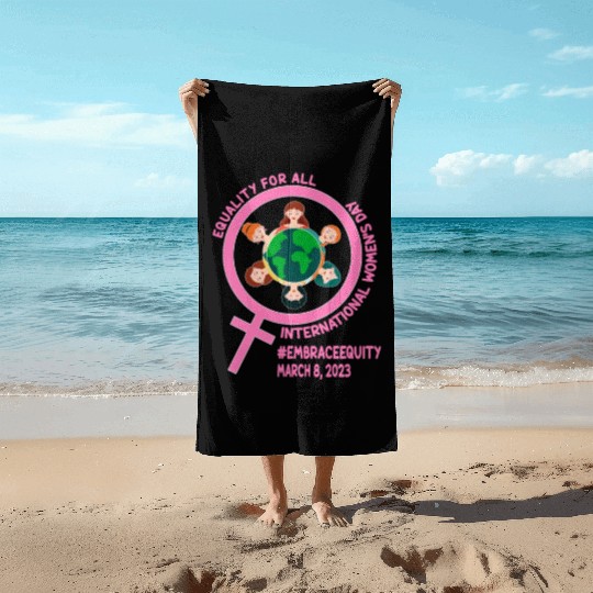 International Women's Day: Equality for Al Embrace Beach Towels