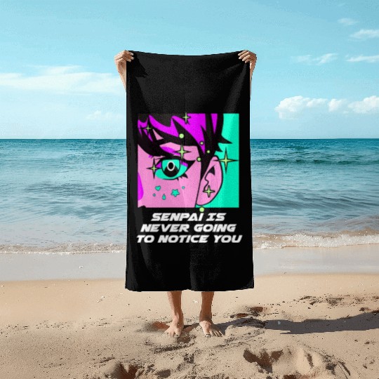 Senpai Is Never Going to Notice You Anime Funny Ma Beach Towels