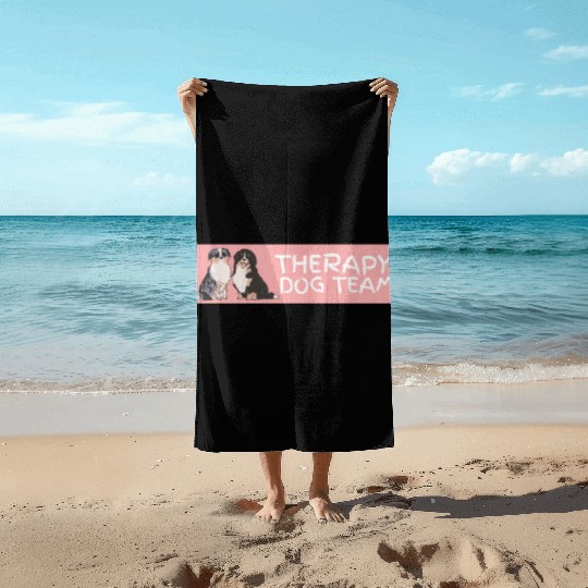 Therapy Dog Team Pet Dog Lover Mental Health Aware Beach Towels