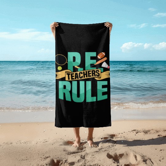 P.E. Teachers Rule Physical Education School Beach Towels