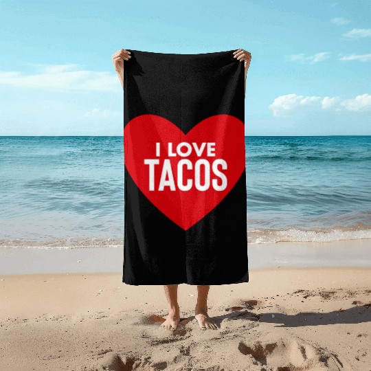 I Love Tacos Beach Towels