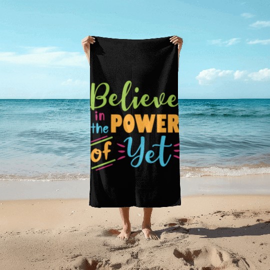 Growth Mindset Teacher Believe In The Power Of Yet Beach Towels