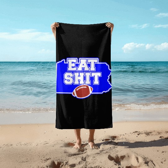 Eat Shit and Sport Beach Towels
