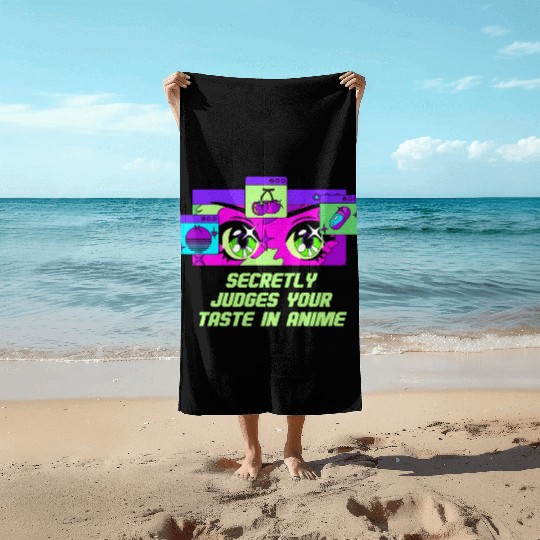 Secretly Judges Your Taste in Anime Manga Funny Beach Towels