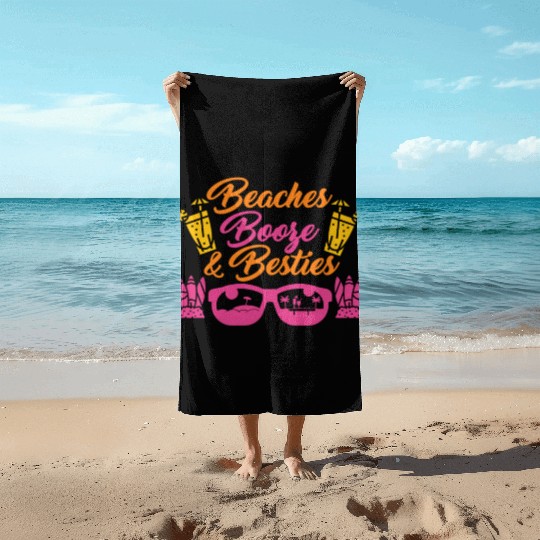 Beaches Booze Besties Summer Vacation Spring Break Beach Towels