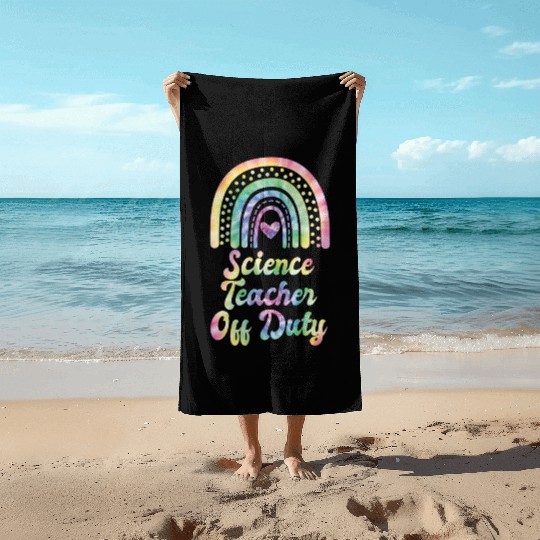 Vacation physics teacher off duty physics teacher Beach Towels